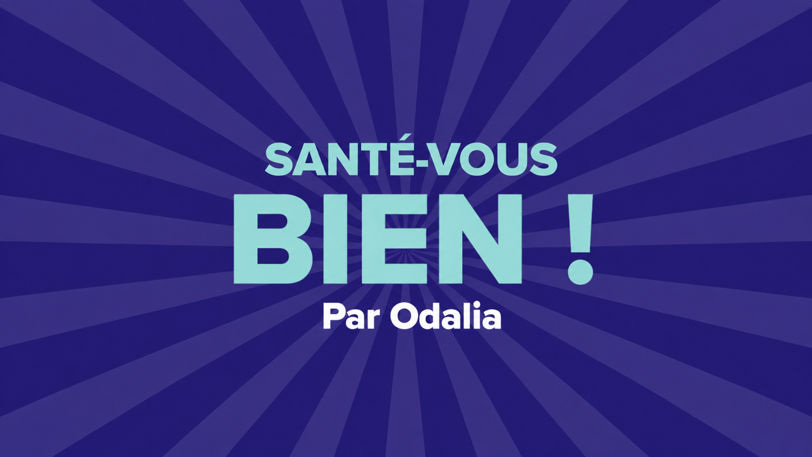 Santé-vous Bien !
